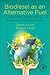 Biodiesel as an Alternative Fuel by Dipesh Kumar
