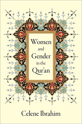 Women and Gender in the Qur'an (Hardcover)