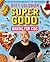 Super Good Baking for Kids:...