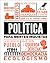 Politica para mentes inquietas (Politics Is...) (DK Heads UP) (Spanish Edition)
