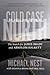 Cold Case North by Michael Nest Cold Case North by Michael Nest