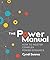 The Power Manual: How to Ma...