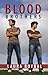 Blood Brothers by Laura Roybal