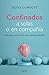 Confinados a solas o en compañía by Silvia Congost
