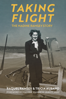 Taking Flight: The Nadine Ramsey Story (Kindle Edition)