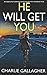 He Will Get You (Detective Maddie Ives)