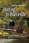 Waiting in Wattlevale by Greta Harvey