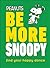 Peanuts Be More Snoopy by Nat Gertler