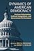 Dynamics of American Democr...