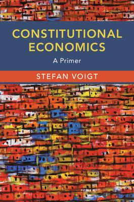 Constitutional Economics: A Primer (Hardcover)