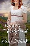 Fooled & Enlightened by Bree Wolf