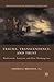 Trauma, Transcendence, and Trust: Wordsworth, Tennyson, and Eliot Thinking Loss (Nineteenth-Century Major Lives and Letters)