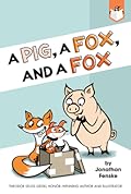 A Pig, a Fox, and a Fox