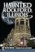 Haunted Rockford, Illinois by Kathi Kresol