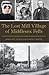 The Lost Mill Village of Mi...