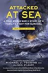 Attacked at Sea by Michael J. Tougias