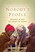 Nobody's People: Hierarchy as Hope in a Society of Thieves (South Asia in Motion)