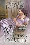 What Happens in Piccadilly (The Hellion Club, #3)