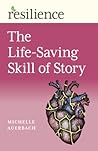 Life-Saving Skill of Story (Resilience) Life-Saving Skill of Story (Resilience)