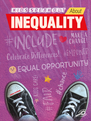 Kids Speak Out About Inequality―Young Racial and Gender Equality Activists and How Kids Can Help End Discrimination, Grades 1-4 Leveled Readers (24 pgs)
