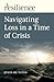 Navigating Loss in a Time of Crisis by Jules de Vitto