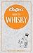 Bluffer's Guide to Whisky: ...