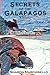 Secrets of the Galapagos by Sharon Marchisello Secrets of the Galapagos by Sharon Marchisello