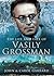 The Life and Fate of Vasily Grossman