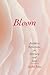 Bloom by Ajahn Sona