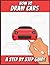 How To Draw Cars by Sketchpert Press