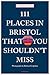 111 Places in Bristol That You Shouldn't Miss (111 Places in .... That You Must Not Miss)