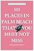 111 Places in Palm Beach That You Must Not Miss (111 Places in .... That You Must Not Miss)