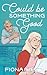 Could Be Something Good (Timber Falls #1)