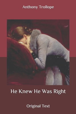 He Knew He Was Right: Original Text