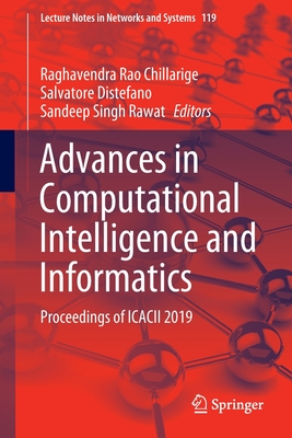 Advances in Computational Intelligence and Informatics: Proceedings of ICACII 2019 (Lecture Notes in Networks and Systems, 119)