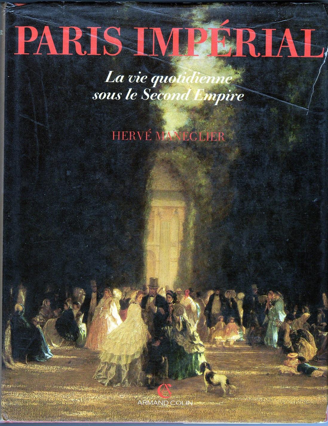 Paris Imperial: La Vie Quotidienne Sous Le Second Empire (Paperback)