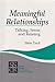 Meaningful Relationships: Talking, Sense, and Relating (SAGE Series on Close Relationships)