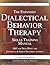 The Expanded Dialectical Behavior Therapy Skills Training Manual: DBT for Self-Help and Individual & Group Treatment Settings