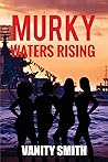 Murky Waters Rising