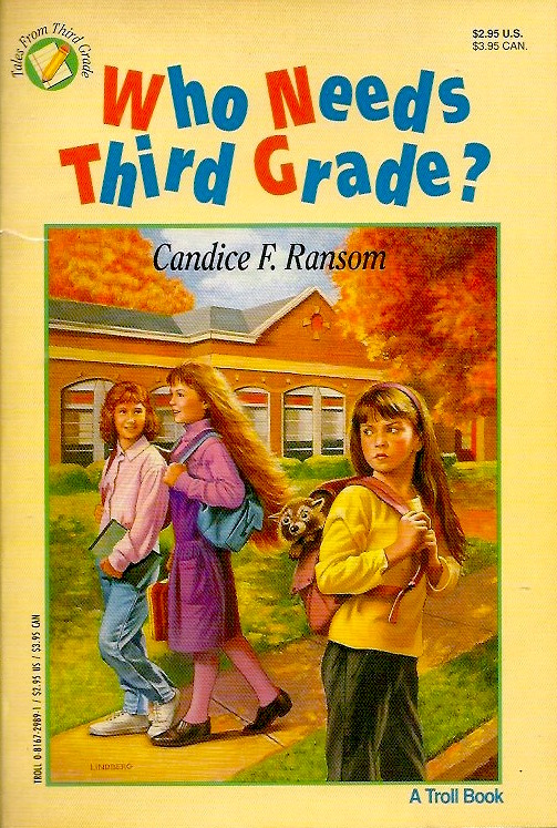 Who Needs Third Grade? (Tales from Third Grade)