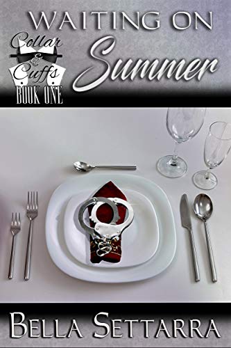 Waiting on Summer (Collar and Cuffs, #1)
