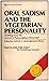 Oral Sadism and the Vegetarian Personality: Reading from the Journal of Polymorphous Perversity