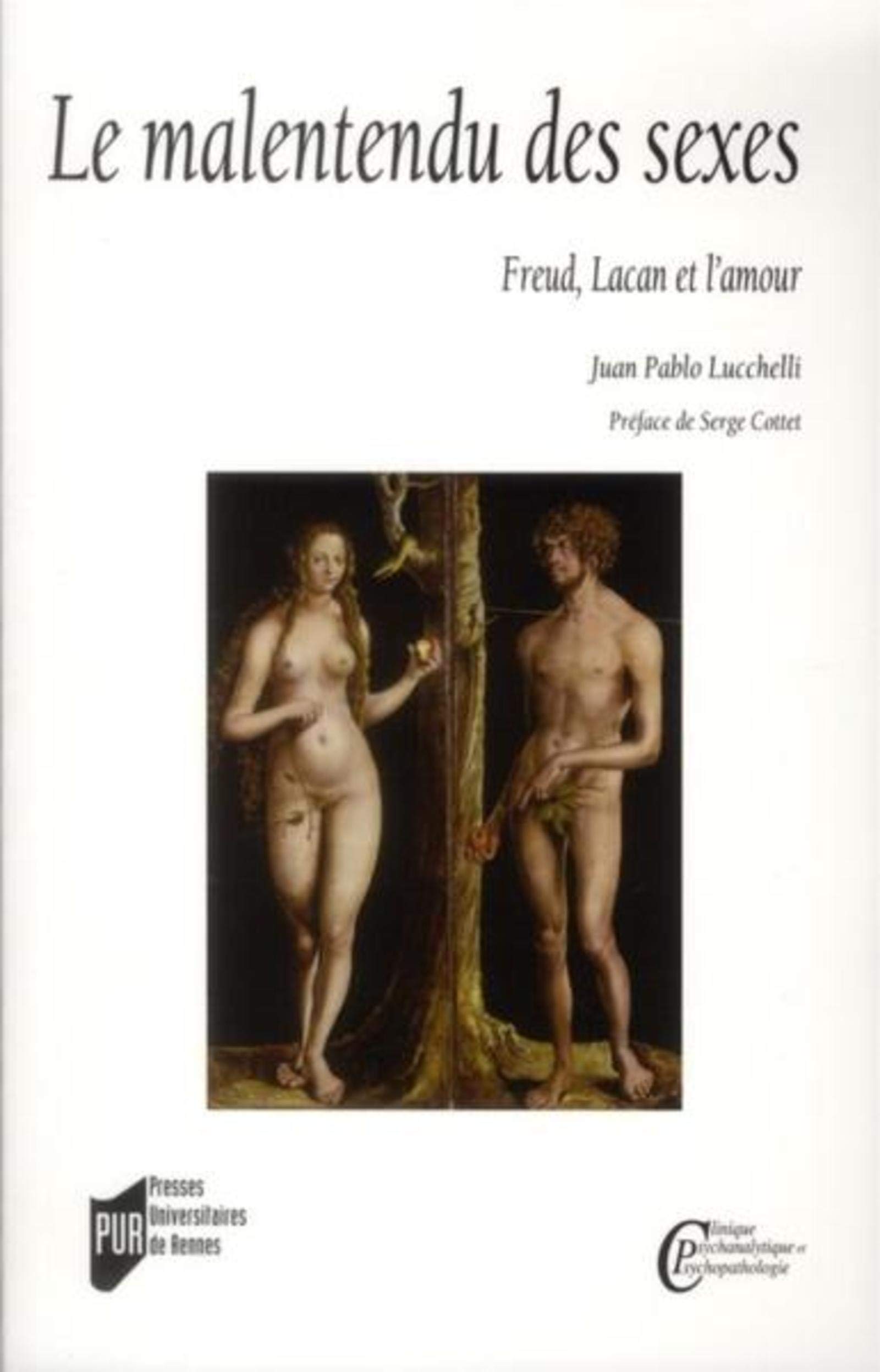 Le malentendu des sexes: Freud, Lacan et l’amour