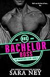 Bachelor Boss by Sara Ney