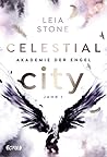 Celestial City - Akademie der Engel by Leia Stone