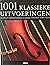 1001 klassieke uitvoeringen