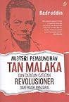 Misteri Pembunuhan Tan Malaka dan Catatan Catatan Revolusioner dari Balik Penjara
