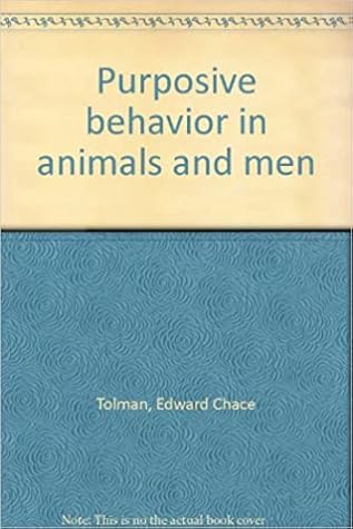 Purposive Behavior in Animals and Men