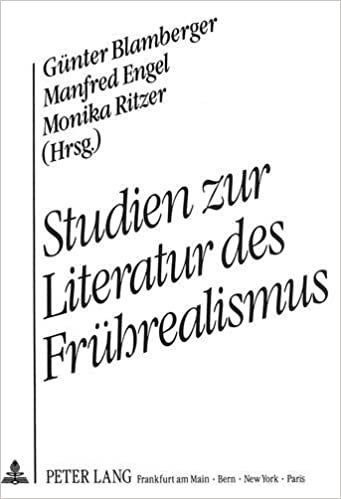 Studien zur Literatur des Frührealismus: Ulrich Fülleborn zur Emeritierung gewidmet (German Edition)