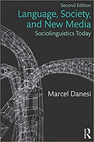 Language, Society, and New Media: Sociolinguistics Today (Paperback)